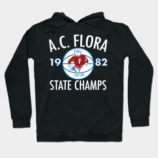 AC FLORA 1982 STATE CHAMPIONS Hoodie